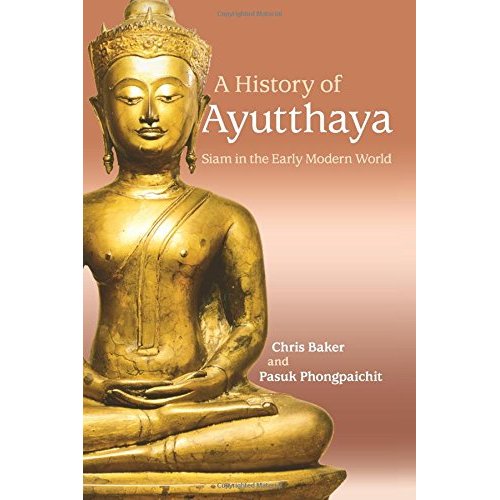 A History of Ayutthaya: Siam in the Early Modern World