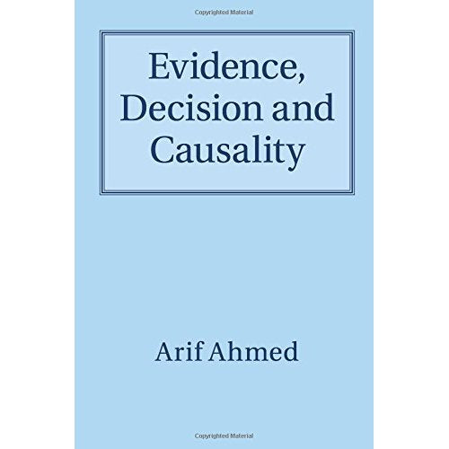 Evidence, Decision and Causality