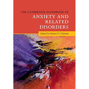 The Cambridge Handbook of Anxiety and Related Disorders (Cambridge Handbooks in Psychology)