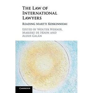 The Law of International Lawyers: Reading Martti Koskenniemi