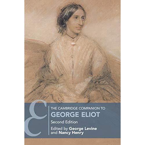 The Cambridge Companion to George Eliot (Cambridge Companions to Literature)