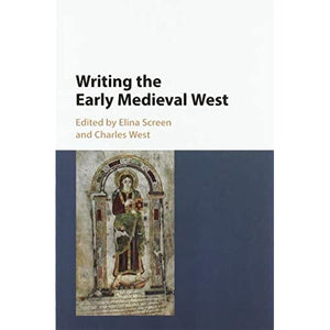 Writing the Early Medieval West