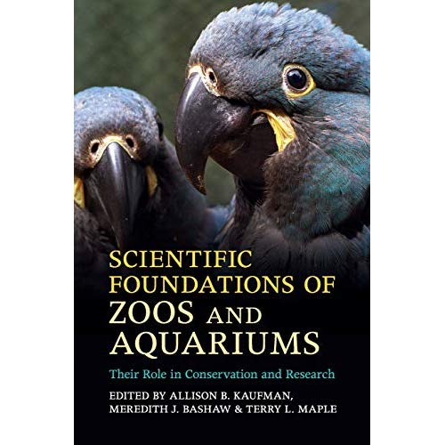 Scientific Foundations of Zoos and Aquariums: Their Role in Conservation and Research