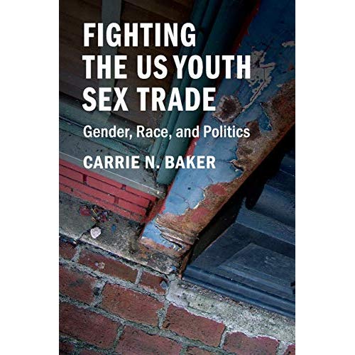 Fighting the US Youth Sex Trade: Gender, Race, and Politics