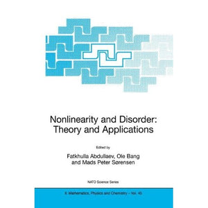 Nonlinearity and Disorder: Theory and Applications (NATO Science Series II: Mathematics, Physics and Chemistry)