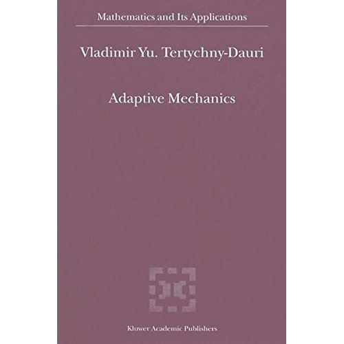 Adaptive Mechanics (Mathematics and Its Applications (closed))