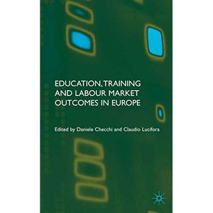 Education, Training and Labour Market Outcomes in Europe