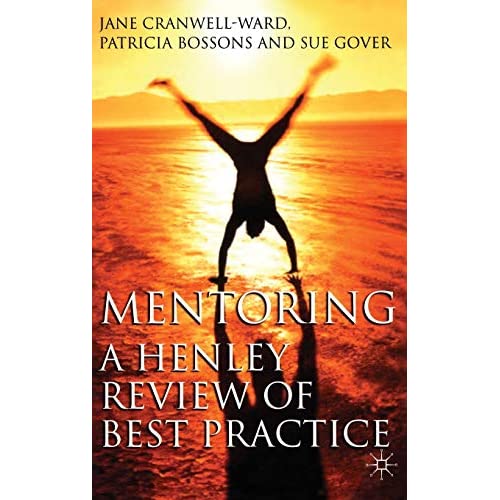 Mentoring: A Henley Review of Best Practice