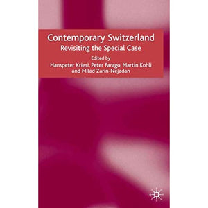 Contemporary Switzerland: Revisiting the Special Case