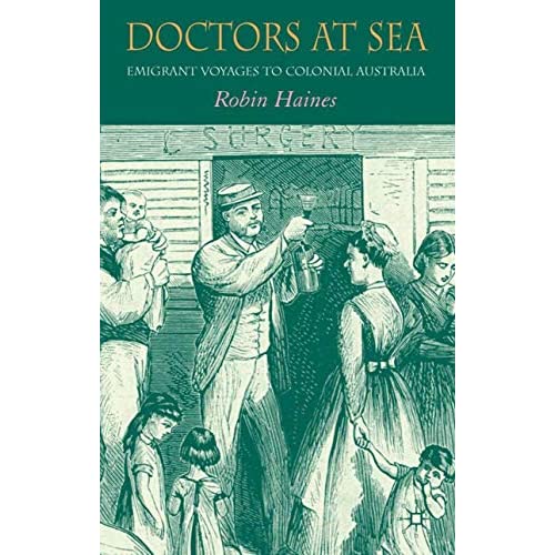 Doctors at Sea: Emigrant Voyages to Colonial Australia