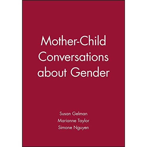 Mother–Child Conversations about Gender (Monographs of the Society for Research in Child Development)