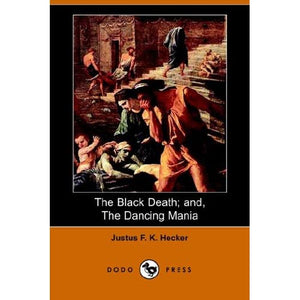 The Black Death and the Dancing Mania