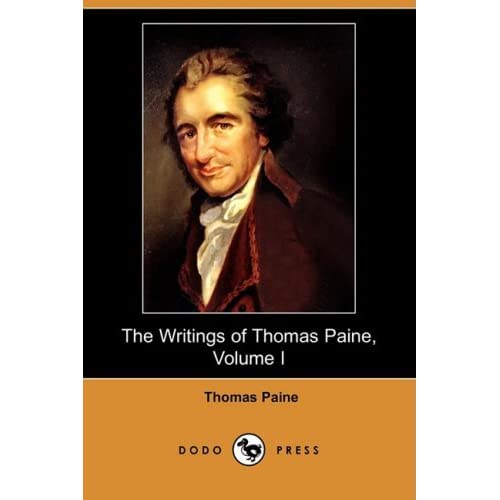 The Writings of Thomas Paine, Volume I: (1774-1779), the American Crisis (Dodo Press)