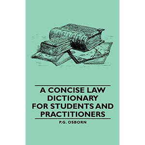 A Concise Law Dictionary - For Students and Practitioners