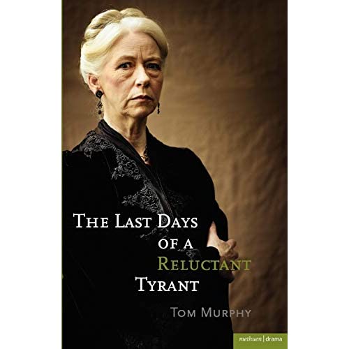 The Last Days of a Reluctant Tyrant (Modern Plays)