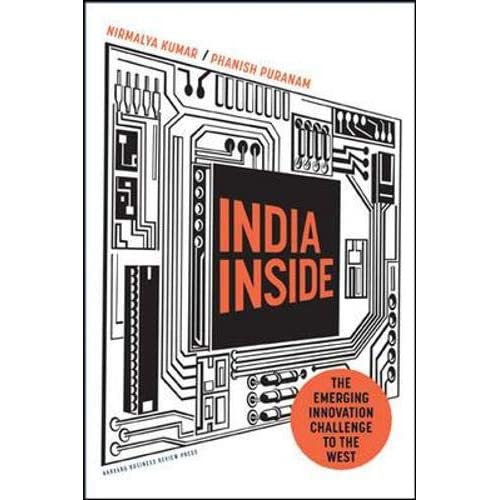 India Inside: The Emerging Innovation Challenge to the West