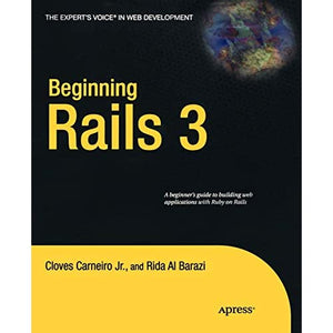 Beginning Rails 3 (Expert's Voice in Web Development)