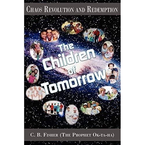 Chaos Revolution and Redemption: The Children of Tomorrow