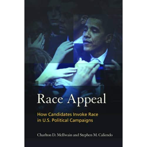 Race Appeal: How Candidates Invoke Race in U.S. Political Campaigns