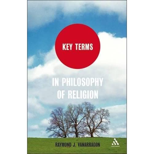 Key Terms in Philosophy of Religion