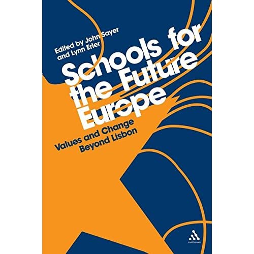 Schools for the Future Europe: Values and Change Beyond Lisbon