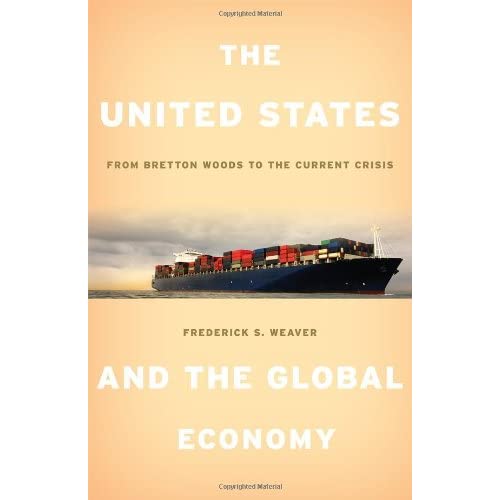 United States and the Global Economy: From Bretton Woods to the Current Crisis (Rowman Littlefield)