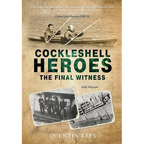 Cockleshell Heroes: The Definitive History 75th Anniversary