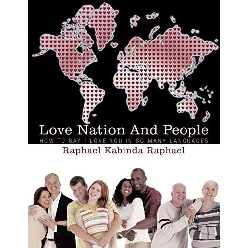 Love Nation And People: How to say I love you in so many languages