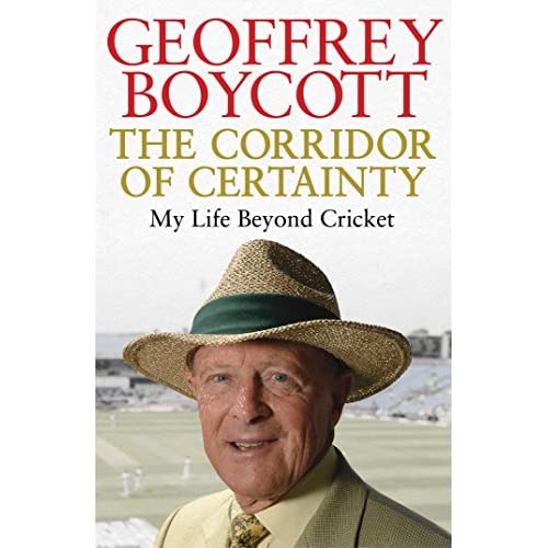 The Corridor of Certainty: My Life Beyond Cricket