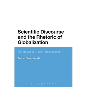 Scientific Discourse and the Rhetoric of Globalization: The Impact of Culture and Language