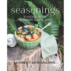 SEASONINGS: Flavours of the Southern Gulf Islands