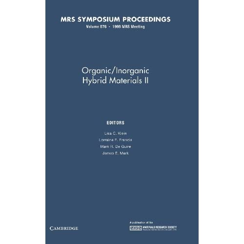 Organic/Inorganic Hybrid Materials II: Volume 576 (MRS Proceedings)