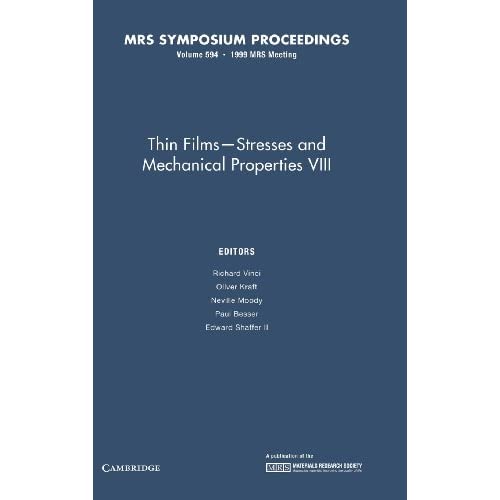 Thin Films – Stresses and Mechanical Properties VIII: Volume 594 (MRS Proceedings)