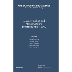 Microcrystalline and Nanocrystalline Semiconductors  -  2000: Volume 638 (MRS Proceedings)
