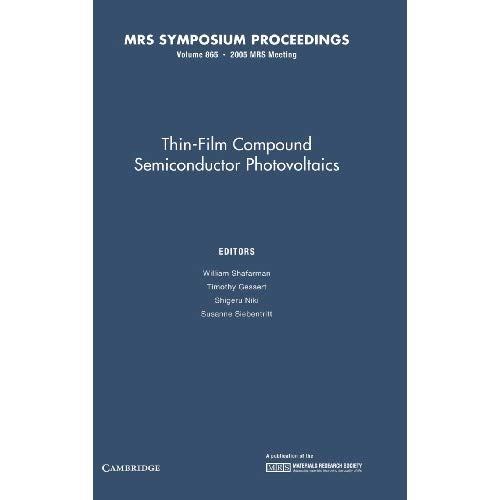 Thin-Film Compound Semiconductor Photovoltaics: Volume 865 (MRS Proceedings)