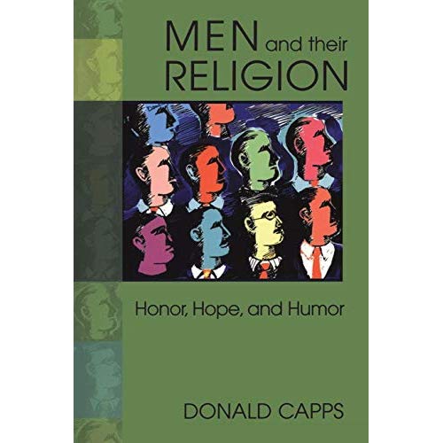 Men and Their Religion: Honor, Hope and Humor