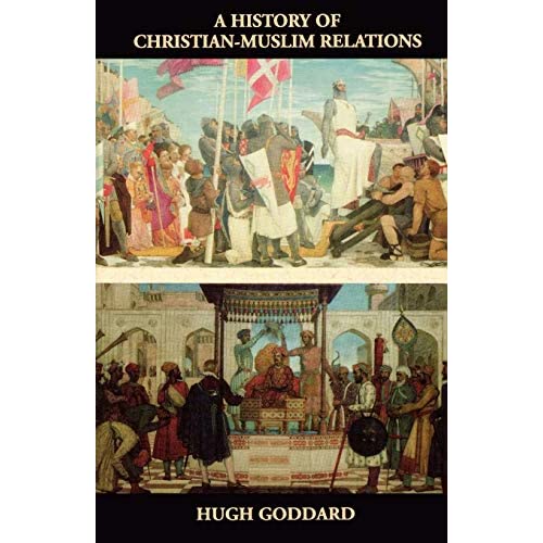 A History of Christian-Muslim Relations