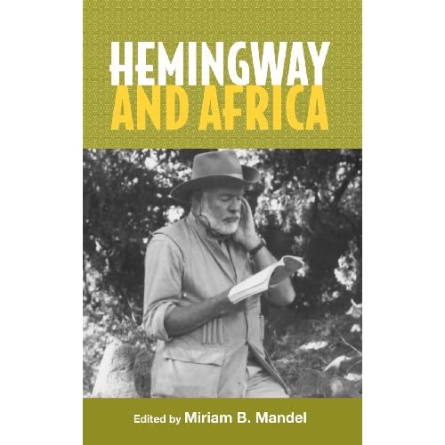 Hemingway and Africa (Studies in American Literature and Culture)