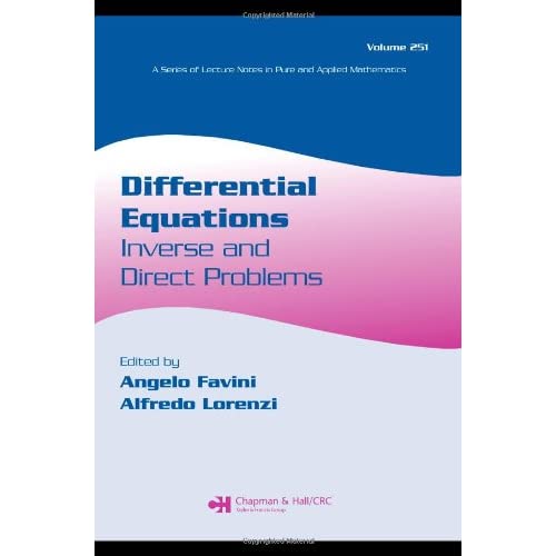 Differential Equations: Inverse and Direct Problems: 251 (Lecture Notes in Pure and Applied Mathematics)