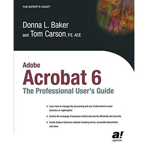 Adobe Acrobat 6: The Professional User's Guide (Professional Design)