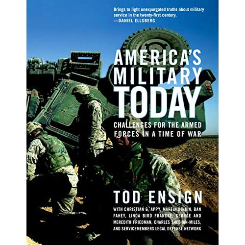 AMERICA'S MILITARY TODAY : Challenges for the Armed Forces in a Time of War: The Challenge of Militarism