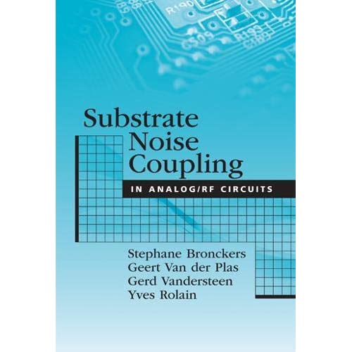 Substrate Noise Coupling in Analog/RF Circuits (Artech House Microwave Library (Hardcover))