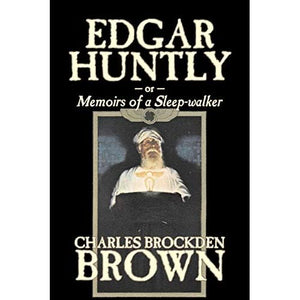 Edgar Huntly by Charles Brockden Brown, Fantasy, Historical, Literary