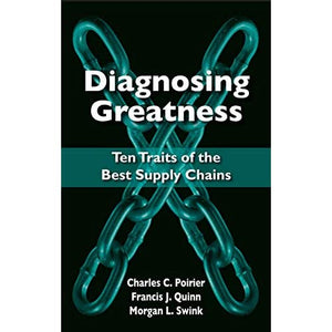 Diagnosing Greatness: Ten Traits of the Best Supply Chains