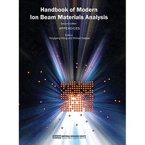 Handbook of Modern Ion Beam Materials Analysis: Volume 2 (Handbook of Modern Ion Beam Materials Analysis 2 Volume Set)