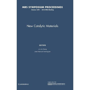 New Catalytic Materials: Volume 1279 (MRS Proceedings)