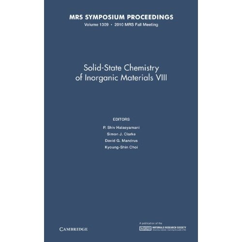 Solid-State Chemistry of Inorganic Materials VIII: Volume 1309 (MRS Proceedings)