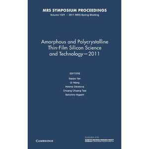 Amorphous and Polycrystalline Thin-Film Silicon Science and Technology  -  2011: Volume 1321 (MRS Proceedings)