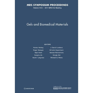Gels and Biomedical Materials: Volume 1418 (MRS Proceedings)