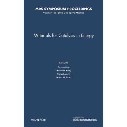 Materials for Catalysis in Energy: Volume 1446 (MRS Proceedings)